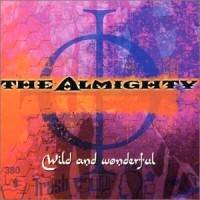 The Almighty : Wild and Wonderful